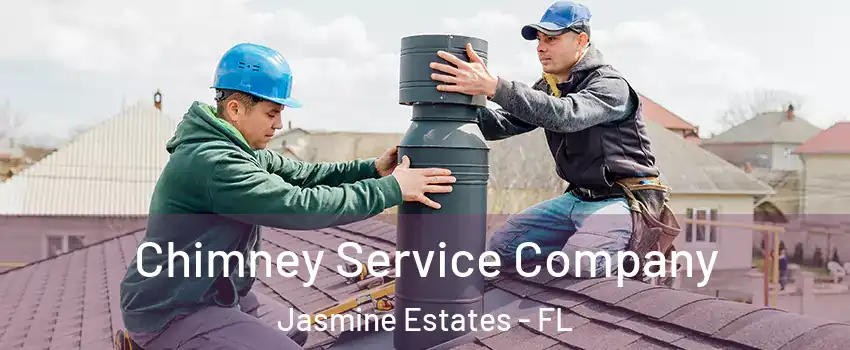  Chimney Service Company Jasmine Estates - FL