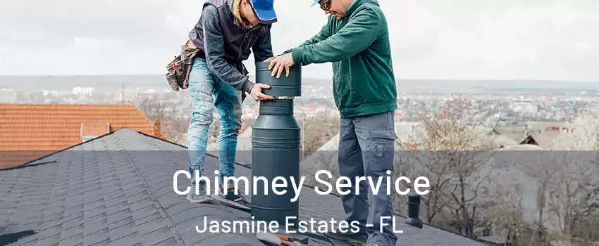  Chimney Service Jasmine Estates - FL