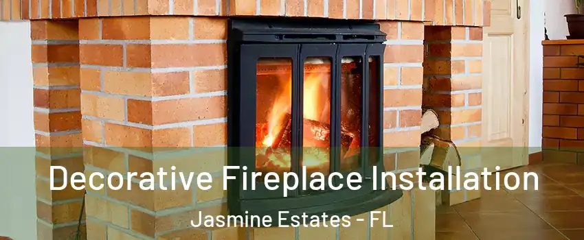  Decorative Fireplace Installation Jasmine Estates - FL