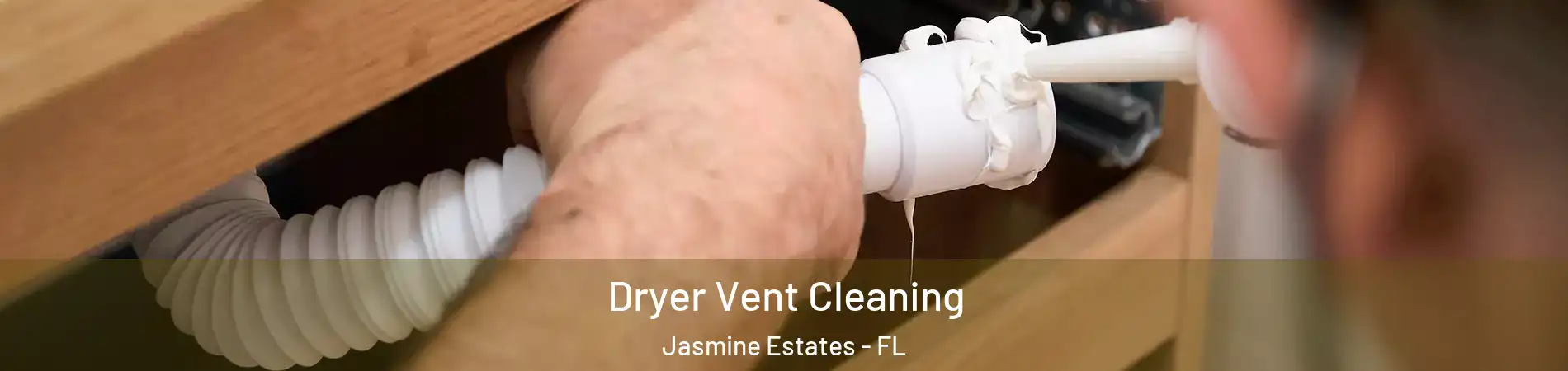  Dryer Vent Cleaning Jasmine Estates - FL