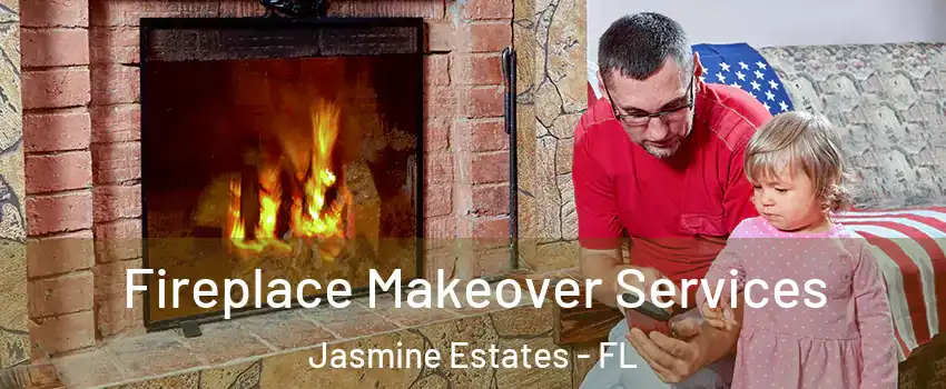  Fireplace Makeover Services Jasmine Estates - FL