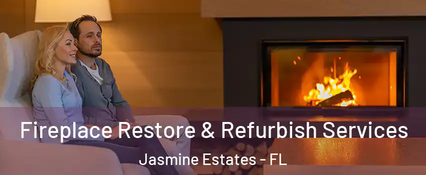  Fireplace Restore & Refurbish Services Jasmine Estates - FL