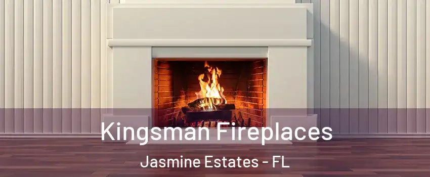  Kingsman Fireplaces Jasmine Estates - FL